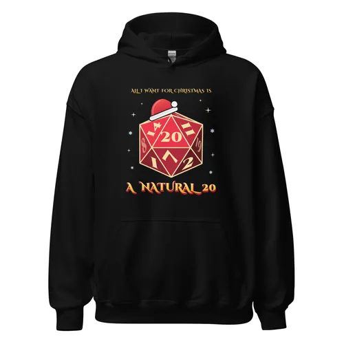 All I Want for Christmas Is a Natural 20 – Hoodie