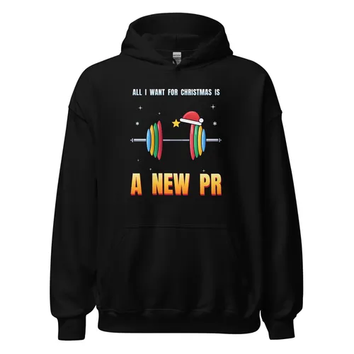 All I Want for Christmas Is A New PR – Hoodie