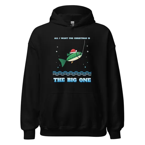 All I Want for Christmas Is The Big One – Hoodie