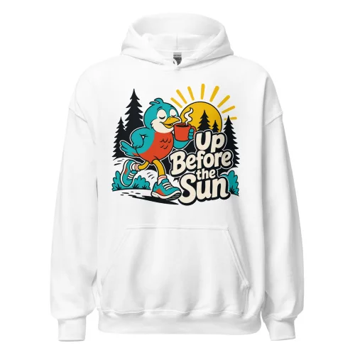 Up Before the Sun – Hoodie